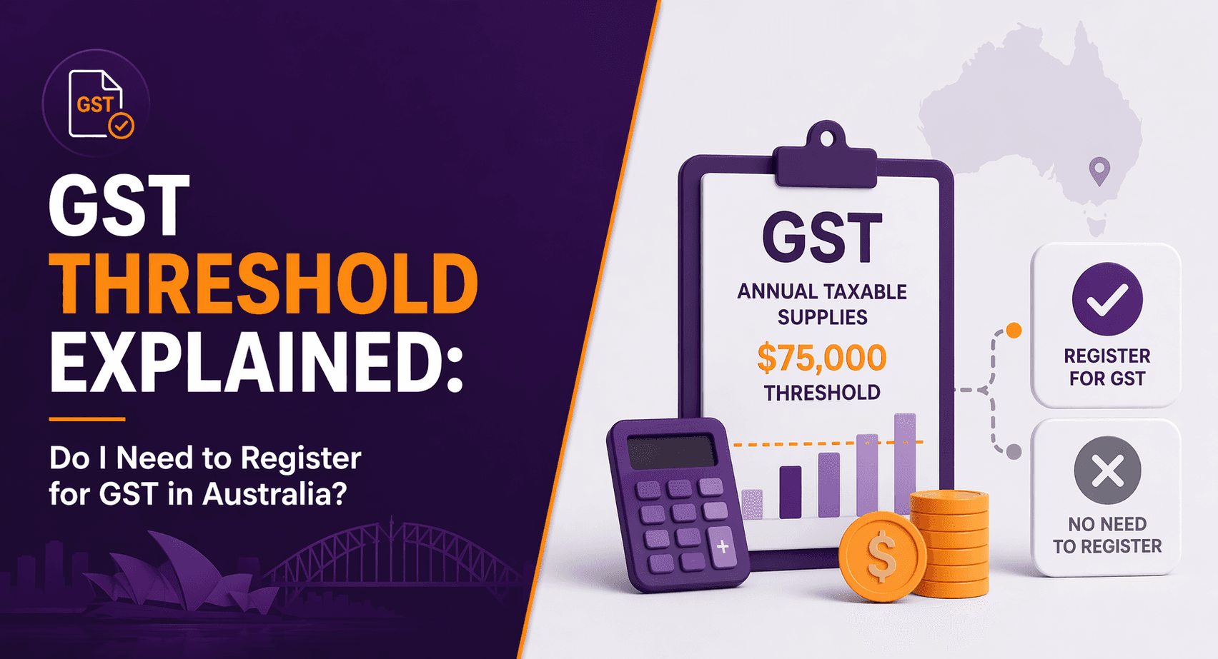 GST Threshold Explained: Do I Need to Register for GST in Australia?