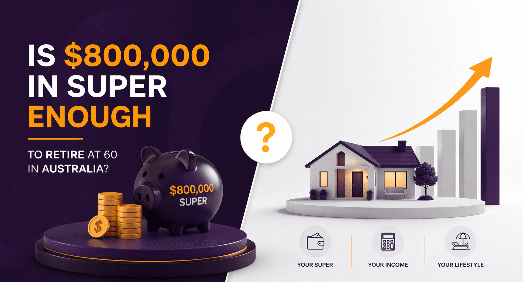 Is $800,000 in Super Enough to Retire at 60 in Australia?
