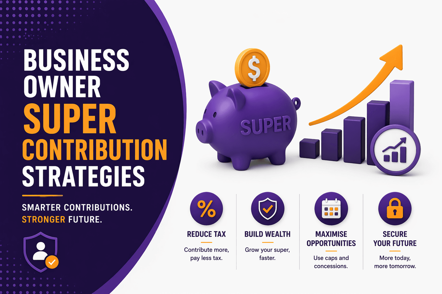 Business Owner Super Contribution Strategies